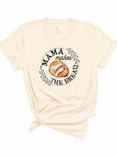 Load image into Gallery viewer, Mama Makes the Bread Graphic Tee
